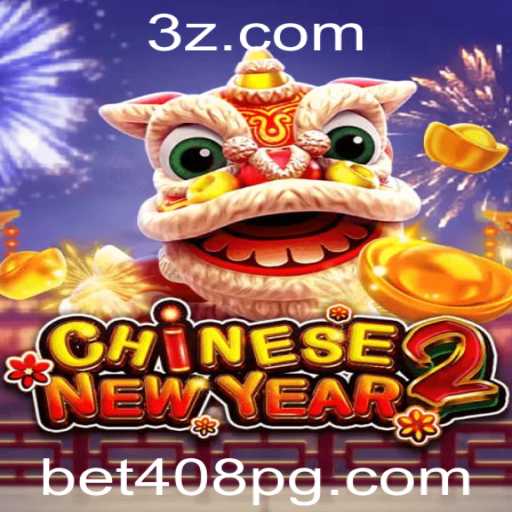 Descubra o Excitante Mundo de CHINESENEWYEAR2 com bet408